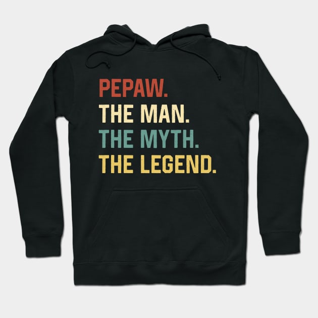 Fathers Day Shirt The Man Myth Legend Pepaw Papa Gift Hoodie by Marang